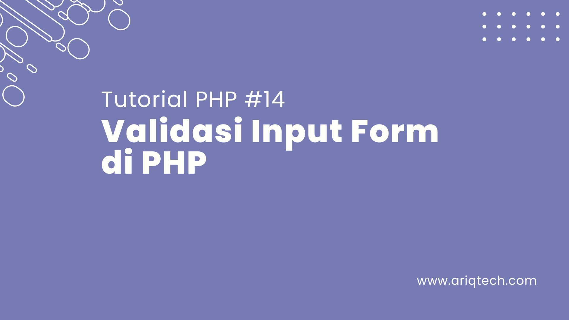 Tutorial PHP #14: Validasi Input Form di PHP
